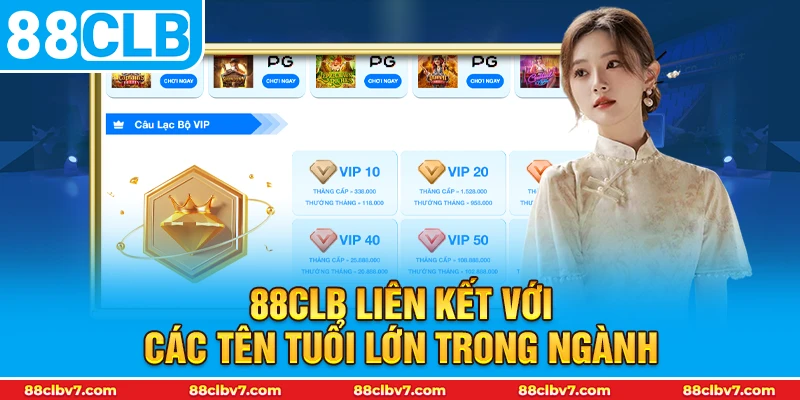 88CLB liên kết với các tên tuổi lớn trong ngành